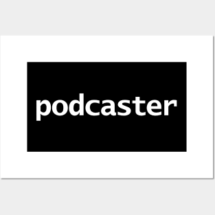 Podcaster Posters and Art